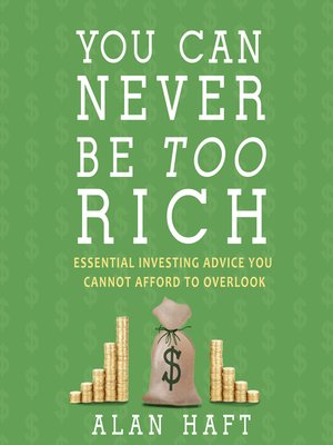 cover image of You Can Never Be Too Rich